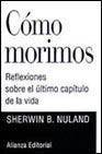 Como morimos reflexiones sobre el ultimo capitulo de la vida