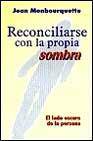 Reconciliarse con la propia sombra: el lado oscuro de la persona