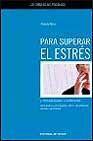 Los consejos del psicologo para superar el estres