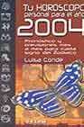 Tu horoscopo personal para el a&Ntilde;o 2004